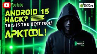 Warning!  Apktool Se Android 15 Hack Possible?  | Mind of a Hacker