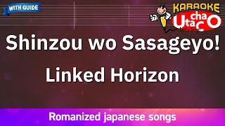 Shinzou wo sasageyo! – Linked Horizon (Romaji Karaoke with guide)