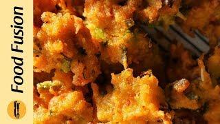 Chinese pakora recipe by Food Fusion (Ramzan Special Recipe)