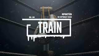 Epic Trap Cinematic by Infraction [No Copyright Music] / Train