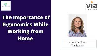 The Importance of Ergonomics While Working from Home | Nora Fenlon, Via Seating