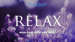 Heartfulness Relaxation | Relax your Body | Simple Heartfulness Meditation Practices