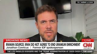 Jonathan Conricus on Iranian enrichment and Israeli strikes — CNN