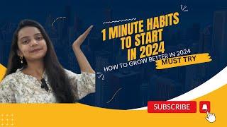 1 MINUTE HABITS TO START IN 2024 I IMPROVOPEDIA