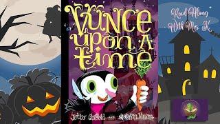 VUNCE UPON A TIME read aloud – A Kids Funny Halloween read aloud | Bedtime | Storytime picture book