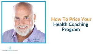 Health Coach Training: How To Price Your Health Coaching Program