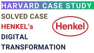 Henkel's Digital Transformation Journey | Harvard Business | Solved MBA Case study analysis