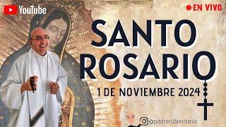 SANTO ROSARIO,  VIERNES 1 DE NOVIEMBRE 2024 ¡BIENVENIDOS!