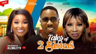 Tales of 2 sisters 2024 new movie featuring  Sandra Okunzuwa   Ike Oyenma BBN  Echelon Mbadiwe