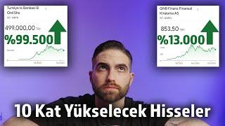 10 Kat Yükselecek Hisseler Nasıl Bulunur? (ciddiyim)