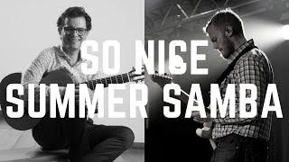 Summer Samba So Nice | Fabio Calazans and Devan Bishop