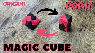 ORIGAMI MAGIC CUBE POP IT EASY CRAFT TUTORIAL | DIY FIDGET PAPER TOY FOLDING TRANSFORMATION CUBE