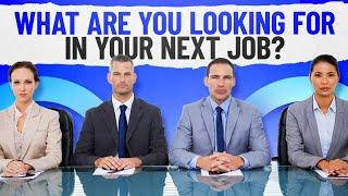 HOW TO ANSWER: "What Are You Looking For In Your Next Job?" Interview Question & BEST ANSWER!