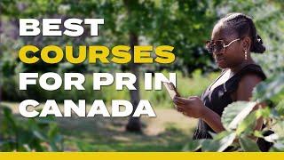 How to get PR through studies in Canada. Best Courses in 2024!