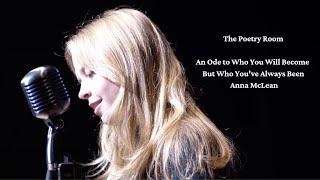 Anna McLean - An Ode to Who You Will Become But Who You've Always Been | Spoken Word Poetry