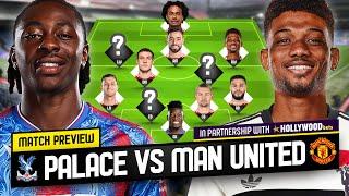 Garnacho Or Rashford... Who Starts? Mount & Hojlund Fit? Crystal Palace vs Man United Preview