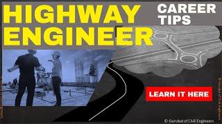 Career advice to become Highway Engineer | Highway Design Engineer