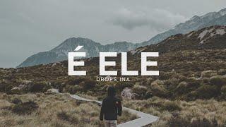 Drops - É Ele | Video Letra Oficial