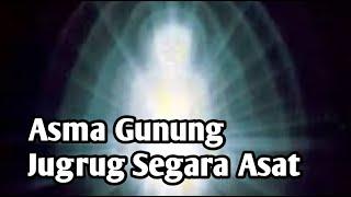 ASMA' GUNUNG JUGRUG SEGARA ASAT