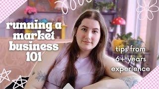 Advice for New Market Vendors  Tips from running an art business & food business