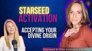 Reclaim Your Divine Origin | Starseed Activation with Lily Nova