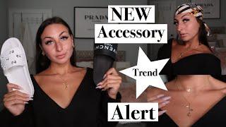 SPRING/SUMMER 2O19 ACCESSORY TREND ALERT!