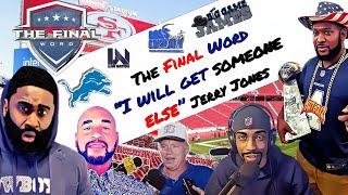 The Final Word "I will get someone else" Jerry Jones! Special Guest: Stacy Elliott