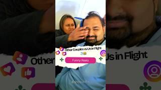 Other Couples vs Us in Flight ️ | Husband Wife Funny Moment | #shorts