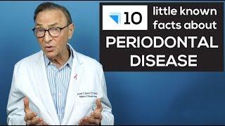 10 Things You Probably Didn't Know About Periodontal Disease