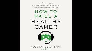 How to Raise a Healthy Gamer