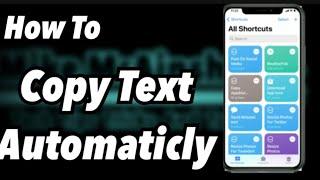 How to Copy Text Automatically| Siri Shortcuts Tutorial