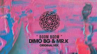 DiMO (BG), Mr.K (BG) - Boom Boom (Original Mix)