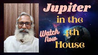 Class -224 - Jupiter in the 4th  House/Bhava // Results are explained in this video