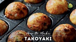 Homemade Takoyaki Recipe (Japanese Fried Octopus Balls)