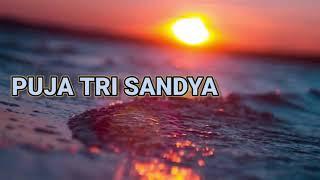 PUJA TRI SANDYA-DOA SETIAP HARI