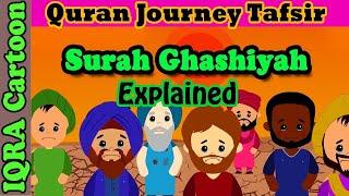 Surah Al-Ghashiyah #88 - The Overwhelming | Kids Quran Tafsir for Children | Quran For Kids