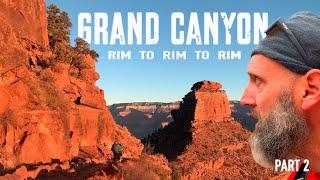 Grand Canyon Rim to Rim to Rim Pt 2