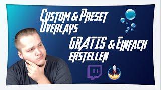 Streaming-Tutorial | Ganz einfach und kostenlos Overlays mit StreamElements erstellen