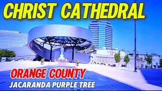 Crystal Church (Christ Cathedral) P.3 California Orange County