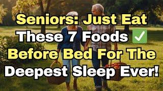 Better Than Sleeping Pills: Eat These 7 Foods Before Bed for the Deepest Sleep Ever!