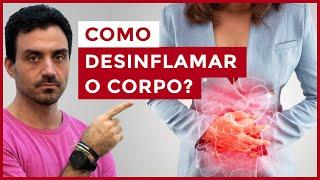 Como DESINFLAMAR o corpo naturalmente? | 7 DICAS para acabar com o problema