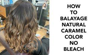 How to Natural Balayage No Bleach