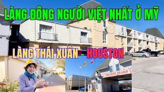 Làng Đông Người Việt Nhất Trên Đất Mỹ - Làng Thái Xuân Houston