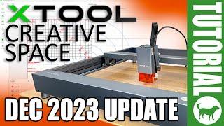 xTool Creative Space Tutorial | D1 Pro Edition | Dec 2023 UPDATE