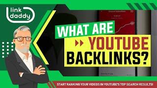 What are YouTube Backlinks?