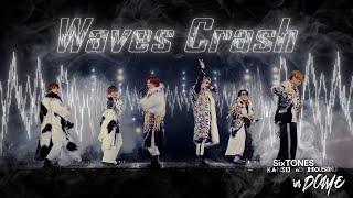 SixTONES (w/English Subtitles!) "Waves Crash" from LIVE DVD/BD KANSEI no HOUSOKU in DOME