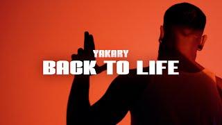 YAKARY - back2life (Official Video)