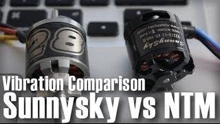 Sunnysky vs NTM Vibration test - MultiRotor Brushless Motors