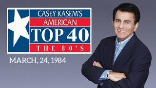 Casey Kasem's American Top 40 - FULL SHOW - March, 24, 1984