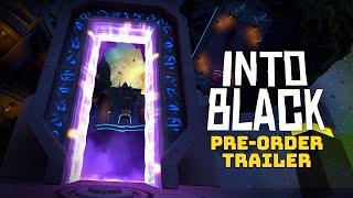 Into Black | Pre-Order Trailer | Meta Quest